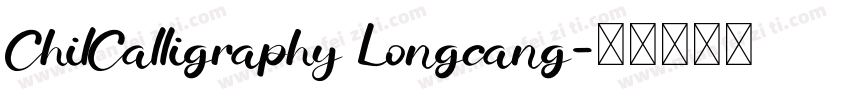 ChilCalligraphy Longcang字体转换